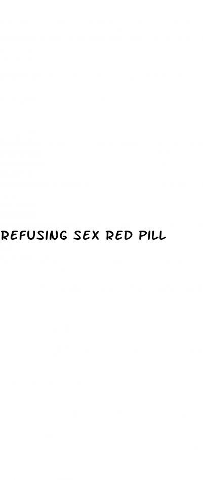 refusing sex red pill