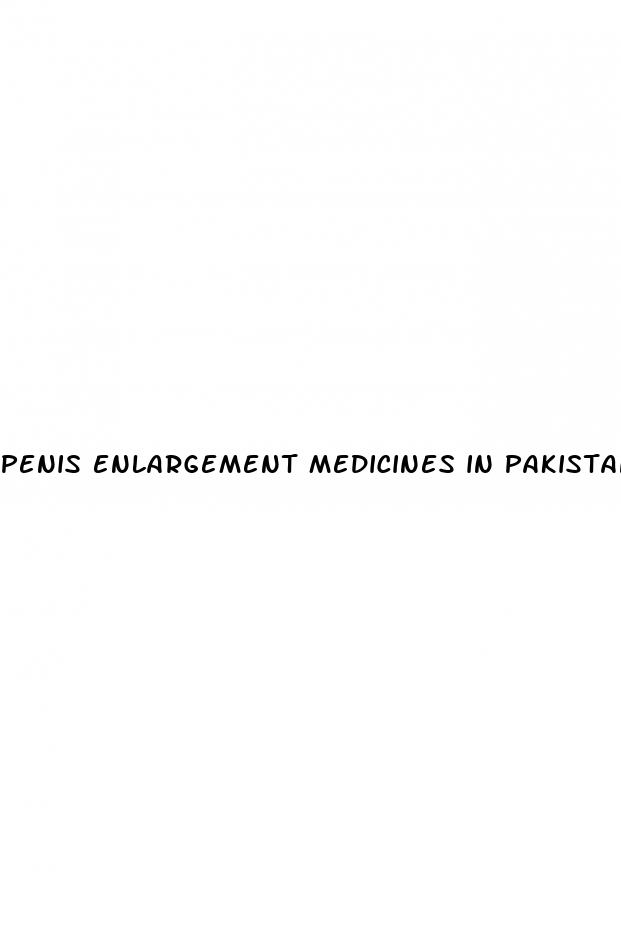 penis enlargement medicines in pakistan