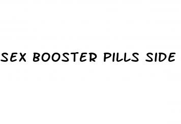 sex booster pills side effects