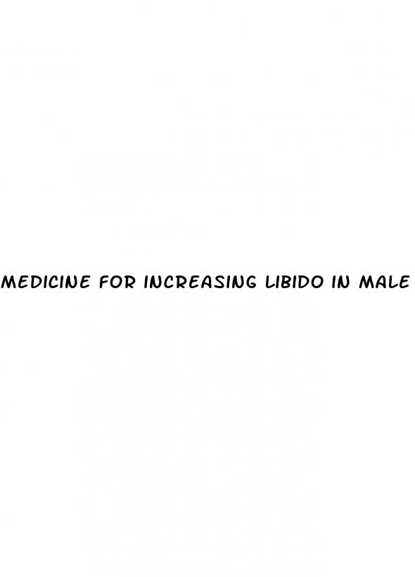 medicine for increasing libido in male