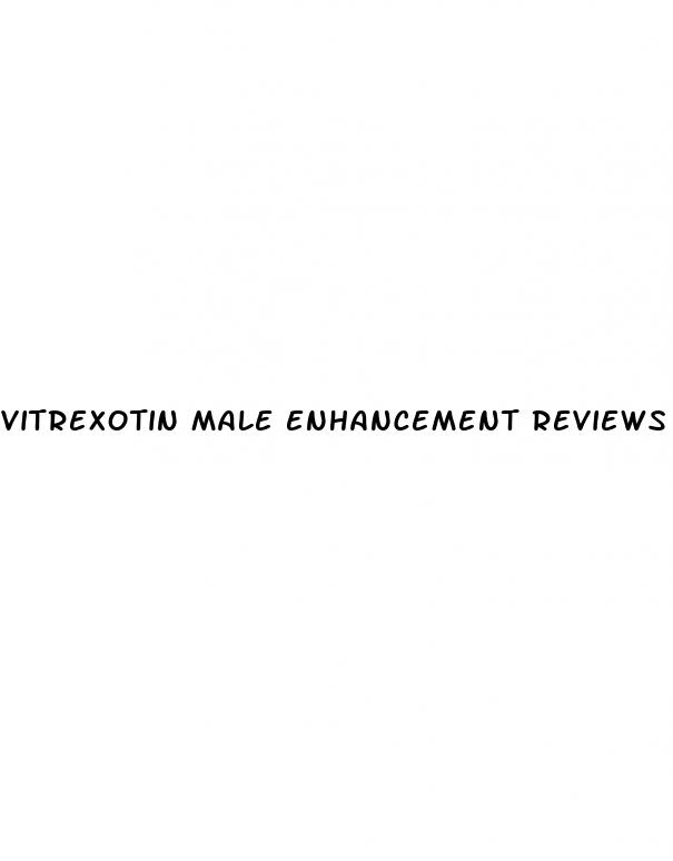 vitrexotin male enhancement reviews