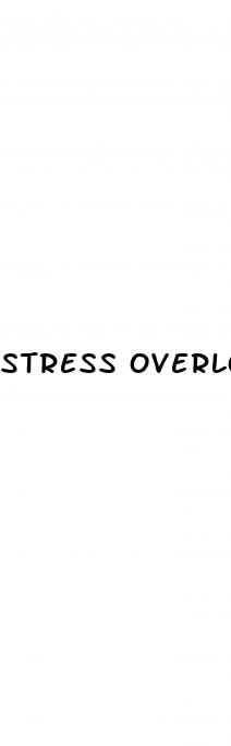 stress overload male enhancement