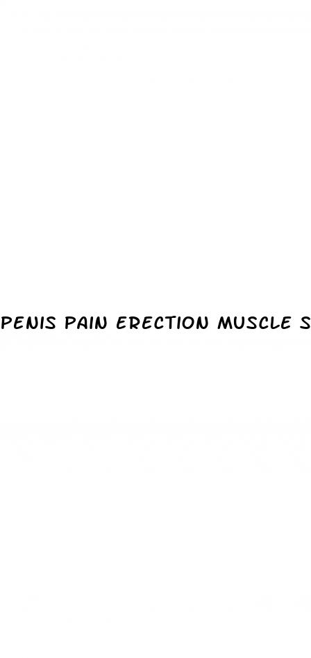 penis pain erection muscle site reddit com