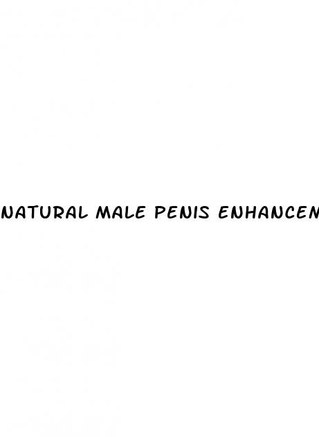 natural male penis enhancement