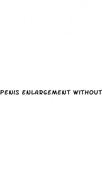 penis enlargement without pills