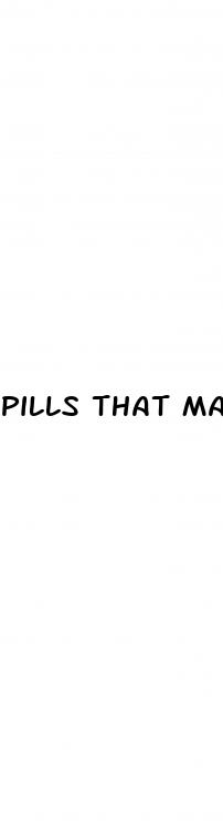 pills that makw you have sex better