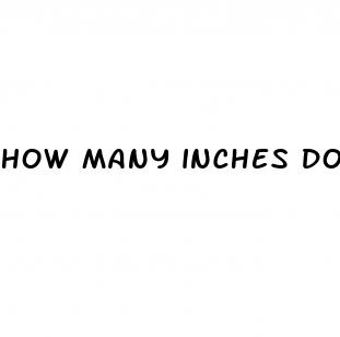 how many inches does your penis grow during erection
