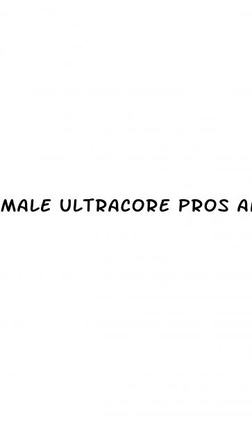 male ultracore pros and cons