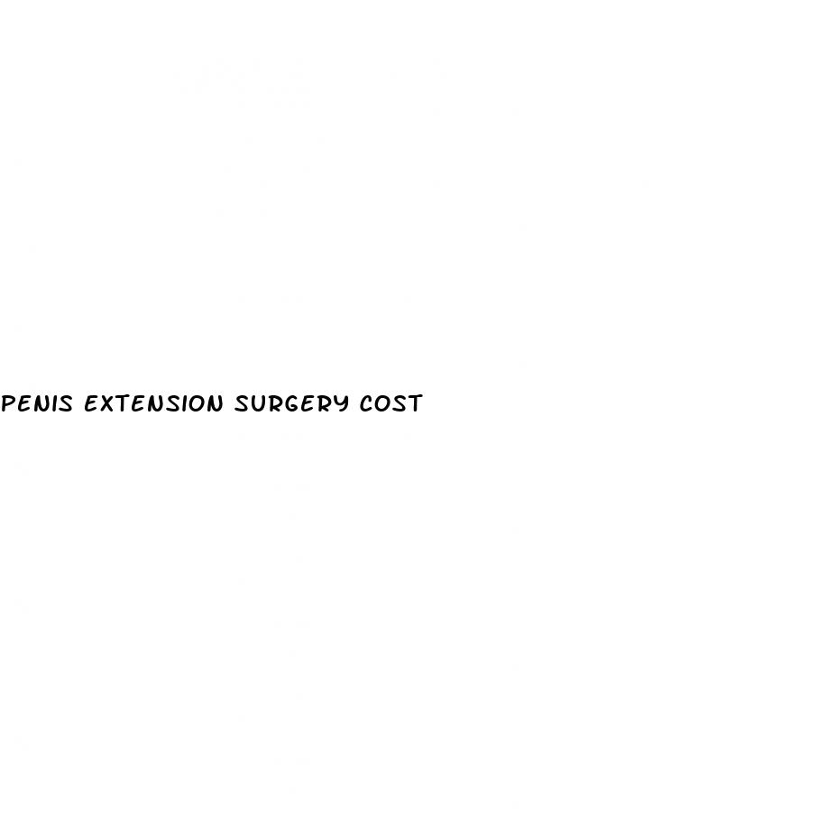 penis extension surgery cost