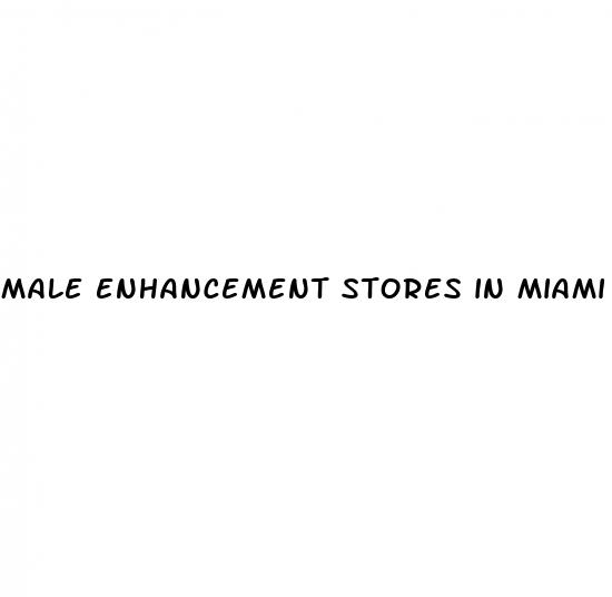male enhancement stores in miami