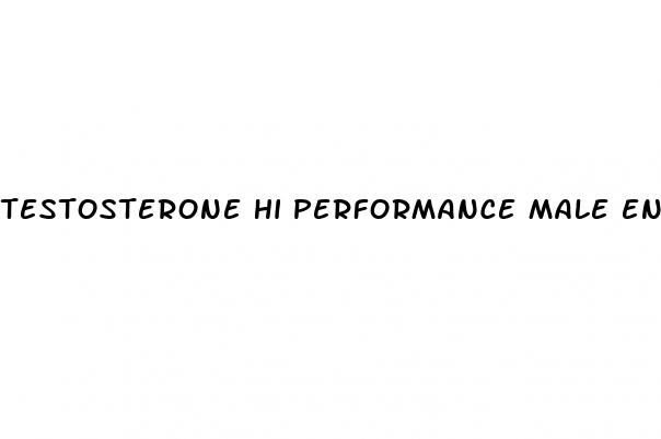 testosterone hi performance male enhancement