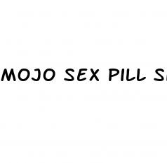mojo sex pill side effects