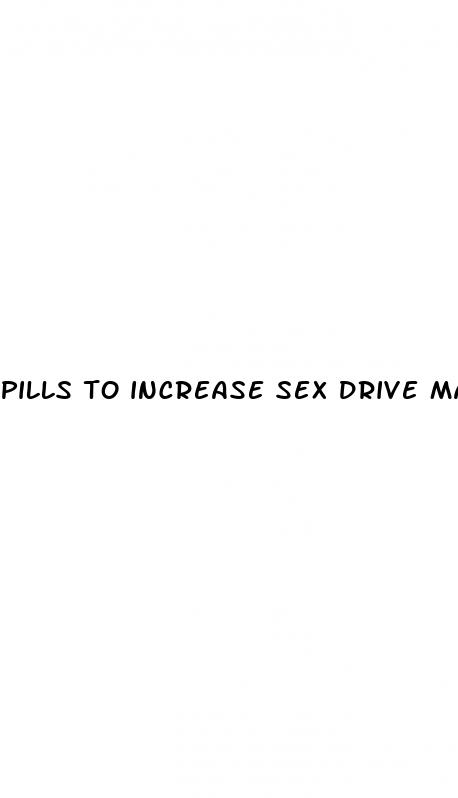 pills to increase sex drive male over the counter