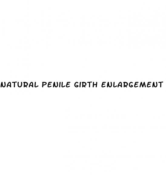 natural penile girth enlargement