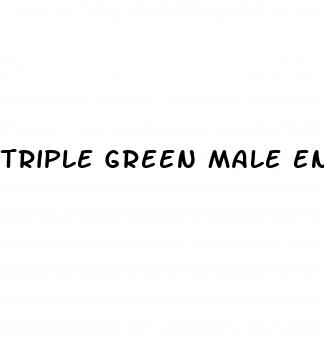 triple green male enhancement side effects