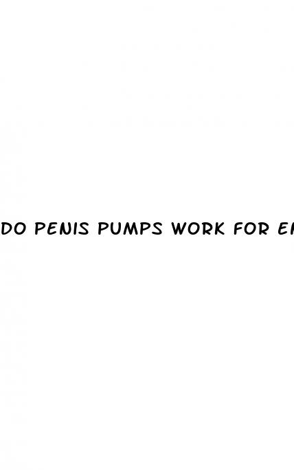 do penis pumps work for enlargement