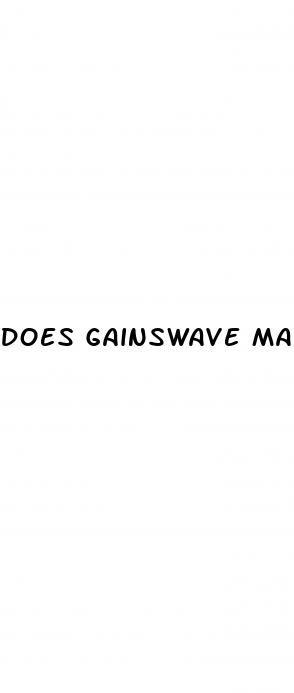 does gainswave make you bigger