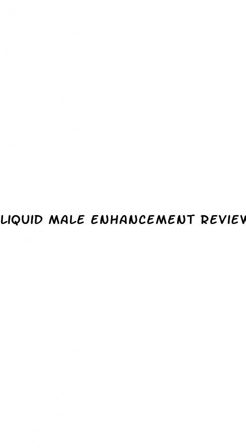 liquid male enhancement reviews