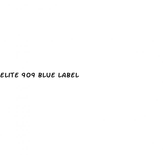 elite 909 blue label