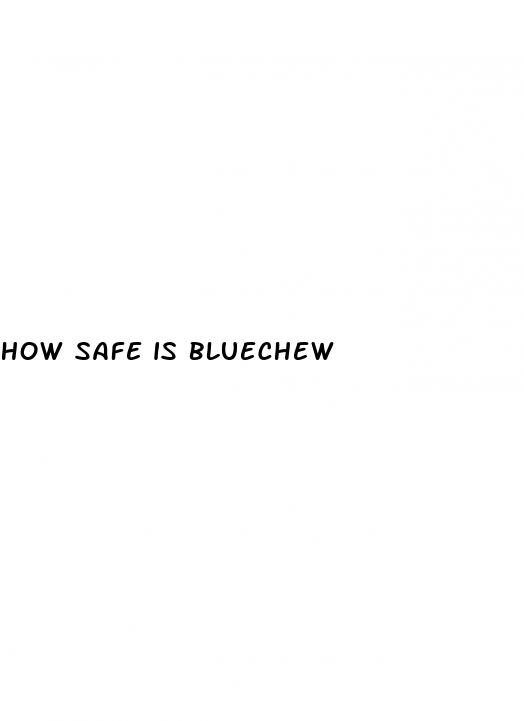 how safe is bluechew