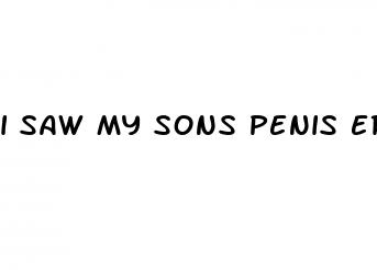 i saw my sons penis erect