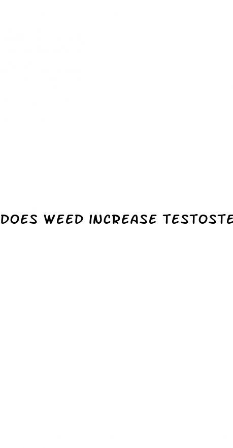 does weed increase testosterone quora
