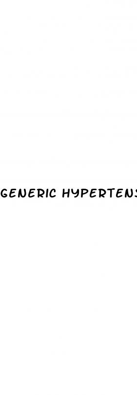 generic hypertension meds