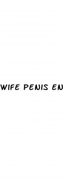 wife penis enlargement