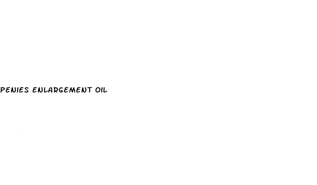 penies enlargement oil