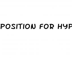 position for hypertension