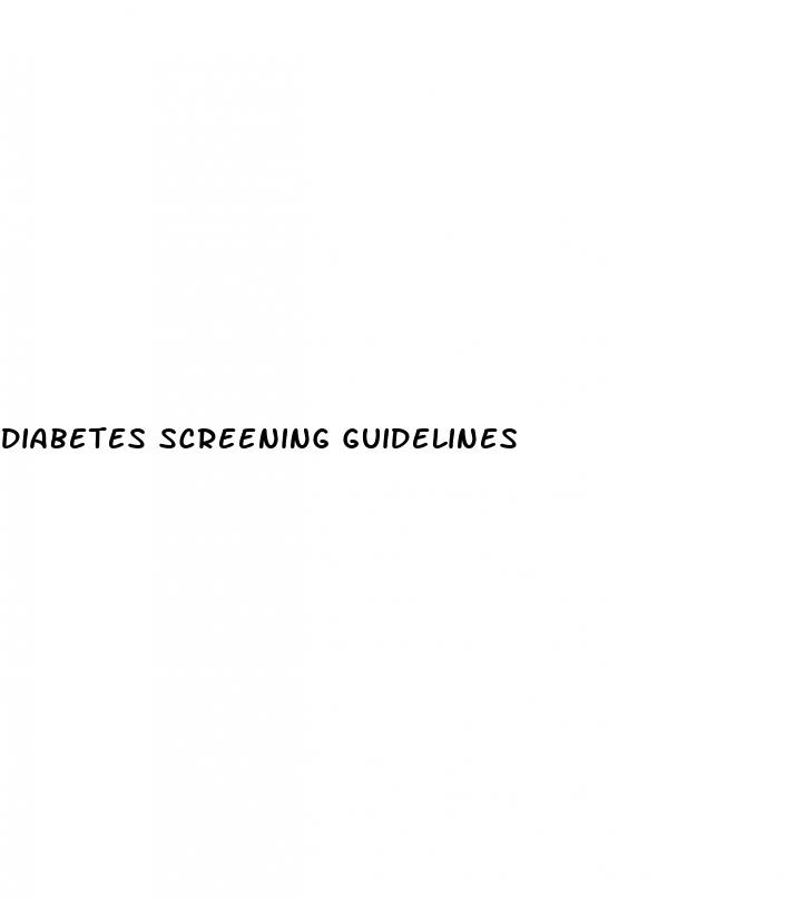 diabetes screening guidelines