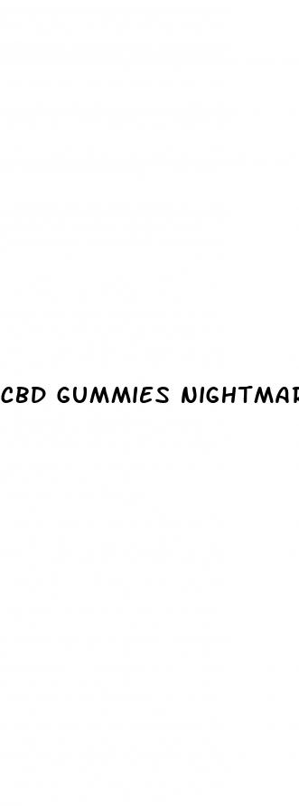 cbd gummies nightmares