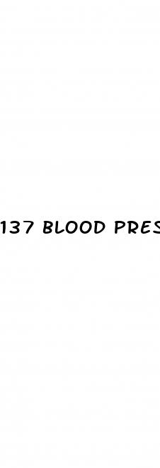 137 blood pressure