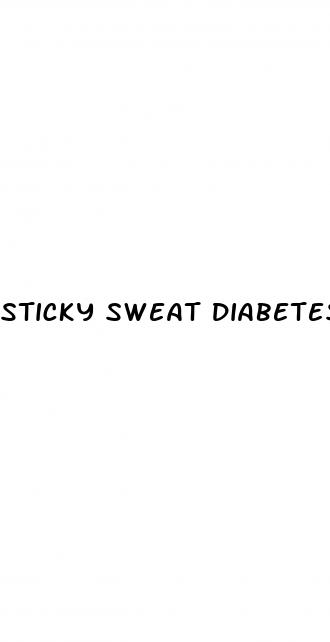 sticky sweat diabetes