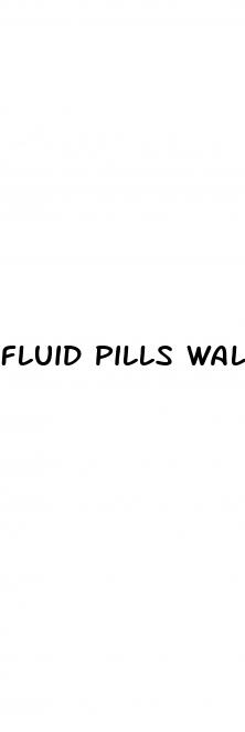 fluid pills walmart