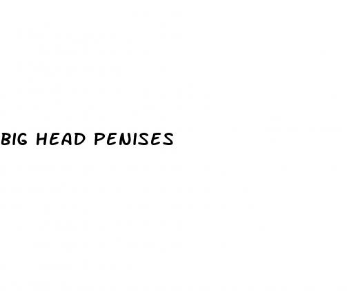 big head penises