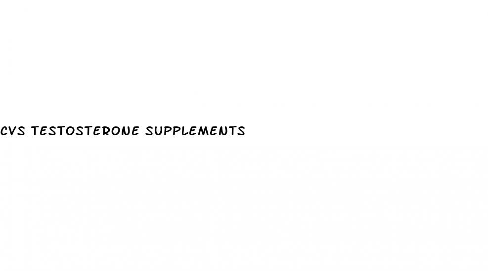 cvs testosterone supplements