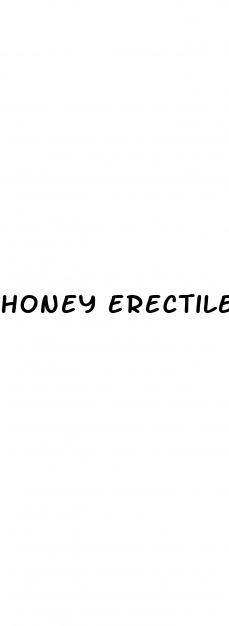honey erectile