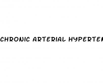 chronic arterial hypertension