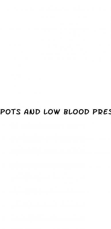 pots and low blood pressure