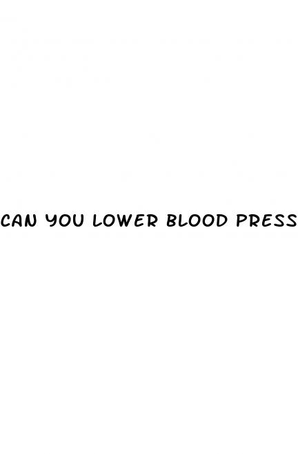 can you lower blood pressure without medication