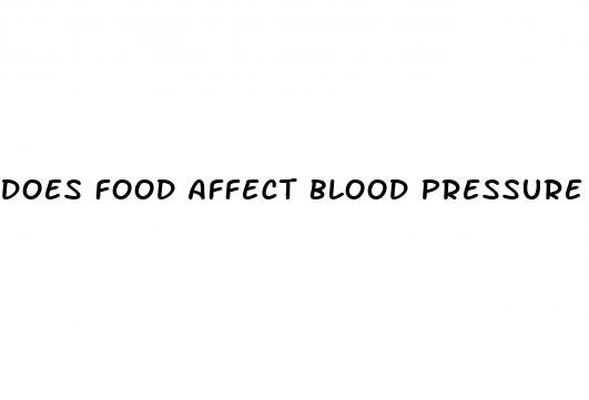 does food affect blood pressure
