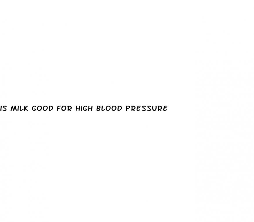is milk good for high blood pressure