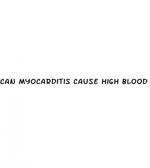can myocarditis cause high blood pressure