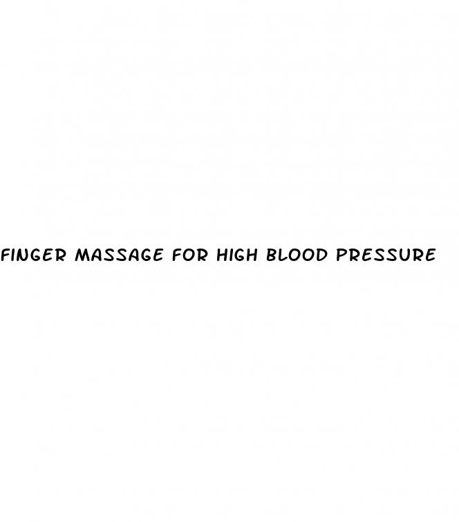 finger massage for high blood pressure