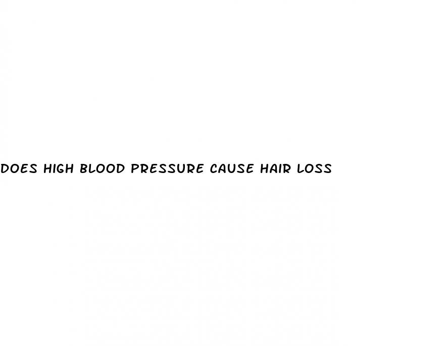 does high blood pressure cause hair loss