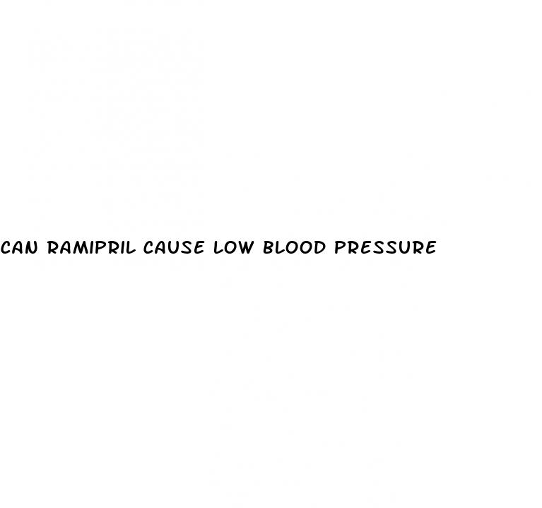can ramipril cause low blood pressure