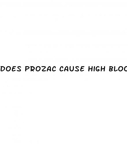 does prozac cause high blood pressure