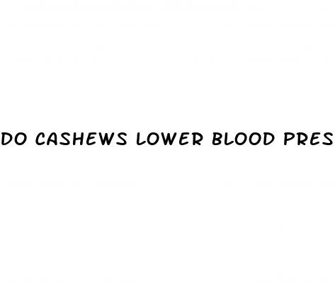 do cashews lower blood pressure