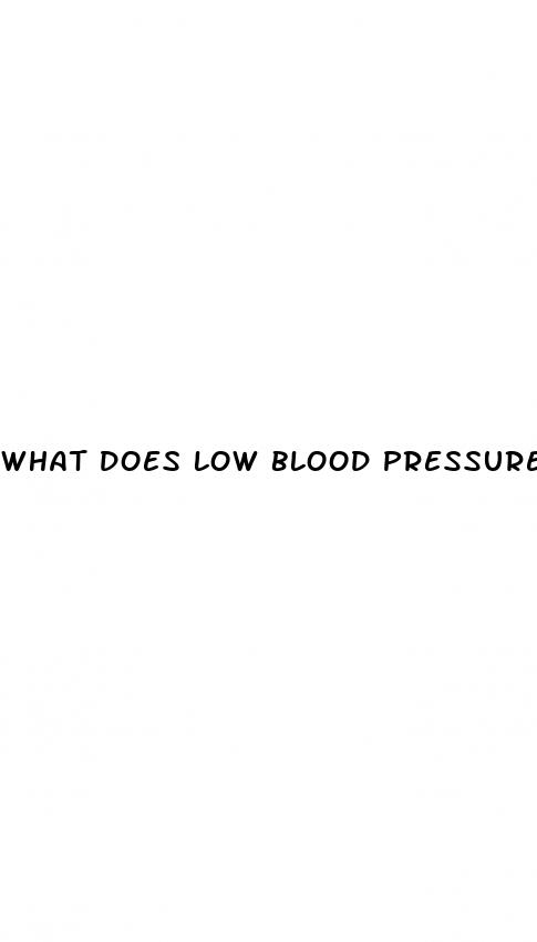 what does low blood pressure cause